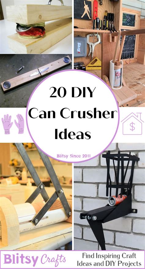 Diy Can Crusher Step By Step Guide Blitsy