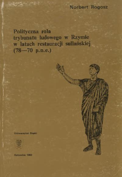 Polityczna Rola Trybunatu Ludowego W Rzymie W Latach Restauracji