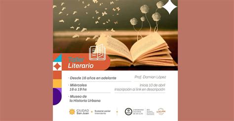 San Juan Abre Sus Puertas A La Literatura Taller Literario Para