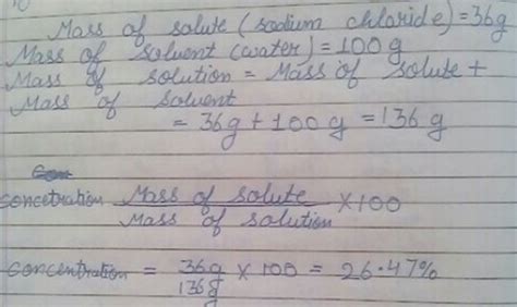 To Make A Saturated Solution 36 G Of Sodium Chloride Is Dissolved In