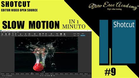 Shotcut Tutorial Italiano Lezione Slow Motion In Un Minuto Youtube