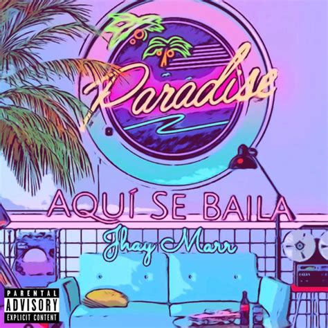 Aquí Se Baila Single By Jhay Marr Spotify