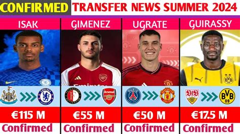 ALL CONFIRMED AND RUMOURS SUMMER TRANSFER NEWS DONE DEALS ISAK TO