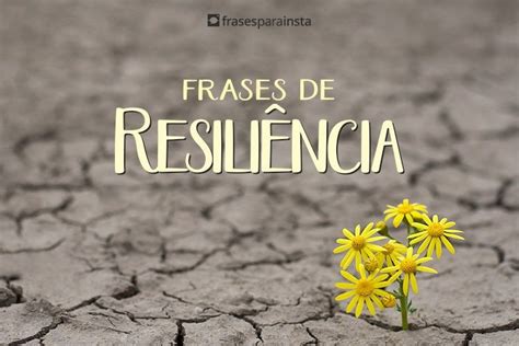 Frases de Resiliência Frases para Instagram