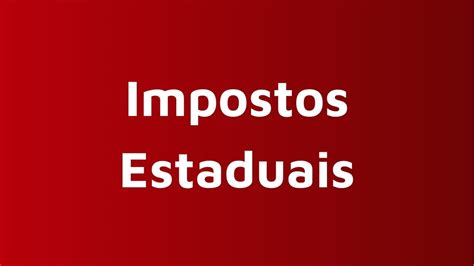 Tipos De Impostos Federais Estaduais E Municipais Do Brasil