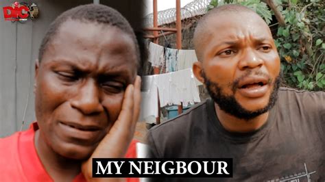 My Neighbor Denilson Igwe Comedy YouTube