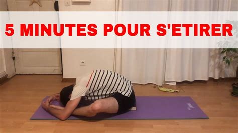 Étirements Routine De 5 Minutes Dos Et Jambes Gagner En Souplesse Et Se Relaxer Après Le