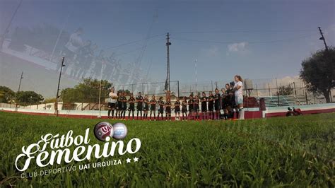 Futbol Femenino Uai Urquiza Youtube