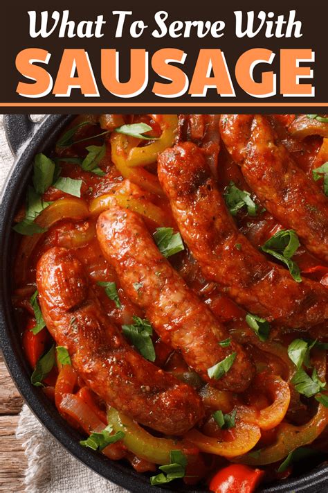 What To Serve With Sausage 10 Irresistible Side Dishes Insanely Good