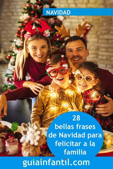 28 Bellas Frases De Navidad Para Felicitar Las Fiestas A La Familia