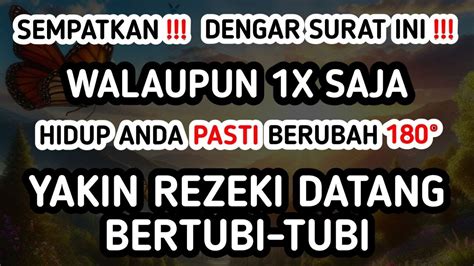 Terbukti Nyata Dengarkan Surat Ini Ajaib Rezeki Bertubi Tubi