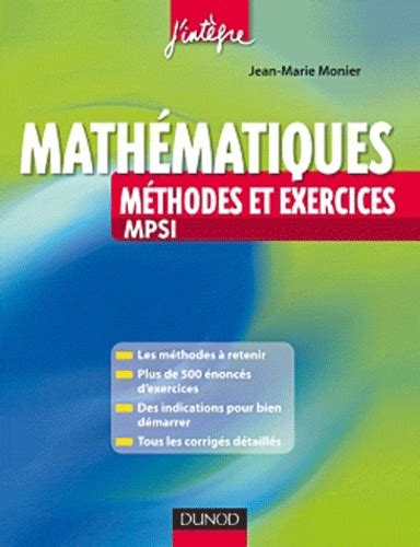 Méthodes et exercices mathématiques MPSI de Jean Marie Monier Livre