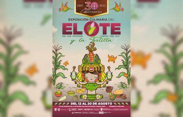 Exposición Culinaria del Elote y la Tortilla CdMx cuándo y dónde será