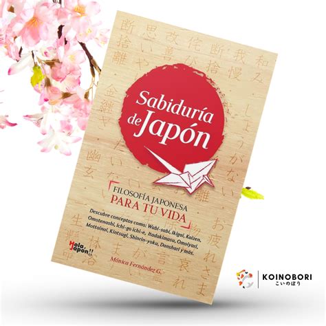 Libro Sabidur A De Jap N Filosof A Japonesa Para Tu Vida Koinobori