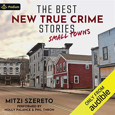 The Best New True Crime Stories Small Towns By Mitzi Szereto Editor