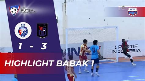 Highlight Unggul Fc Vs Blacksteel Liga Futsal Pro Youtube