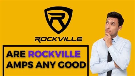 Are Rockville Amps Any Good A Comprehensive Review