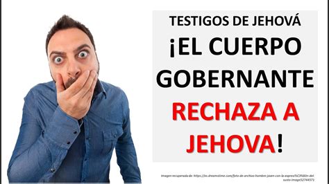 Testigos De Jehov El Cuerpo Gobernante Rechaza A Jehov Dios Youtube