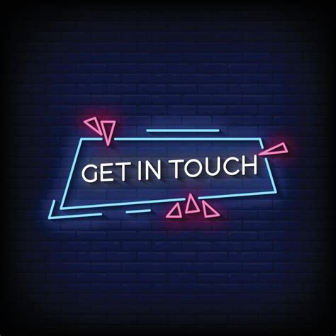 Neon Sign get in touch Brick Wall Background vector 11640443 Vector Art