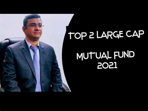 LARGE CAP MUTUAL FUND BEST TWO LARGE CAP FUND CANARA ROBECO AND