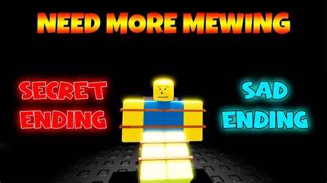 Secret Ending / Sad Ending - NEED MORE MEWING [ROBLOX] - YouTube