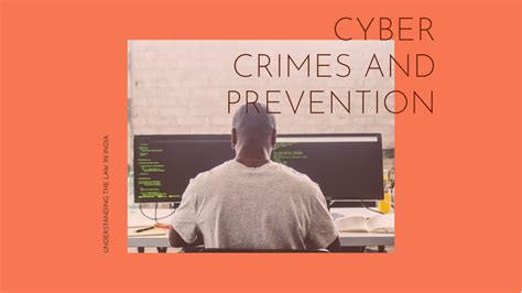 Cyber Crimes And Its Prevention In India
