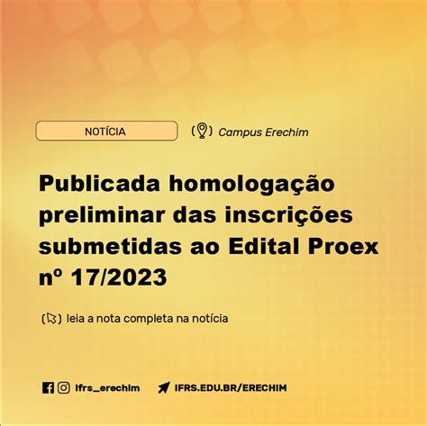 Homologação preliminar das inscrições do Edital Proex 17 2023 estão