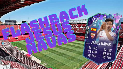 FIFA 23 JESÚS NAVAS FLASHBACK SOLID OBJECTIVE REVIEW YouTube