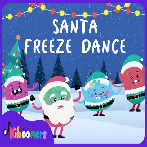 ‎Santa Freeze Dance Song - Single by The Kiboomers on Apple Music