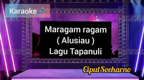 Maragam Ragam Alusiau Lagu Daerah Tapanuli Karaoke Lagudaerah