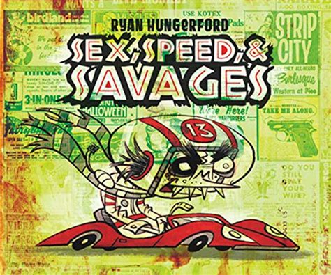 Sex Speed And Savages 9781934623299 Hungerford Ryan Hungerford Ryan Books