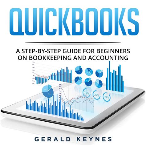 Quickbooks A Step By Step Guide For Beginners On Bookkeeping And