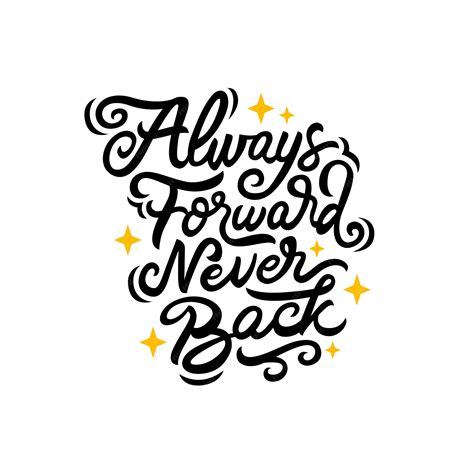 Premium Vector Always Forward Never Back Hand Drawn Lettering Quote