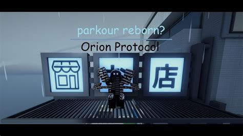 Новый паркур Orion Protocol Parkour Reborn YouTube