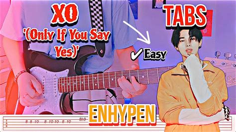 Enhypen Xo Only If You Say Yes Easy Guitar Tabs 엔하이픈 Youtube