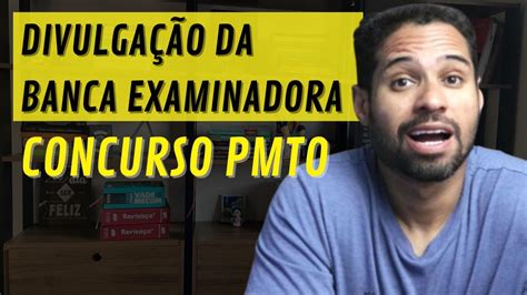 BANCA EXAMINADORA DO CONCURSO PÚBLICO DA POLÍCIA MILITAR DO TOCANTINS