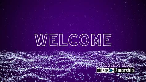 Welcome To Worship Church Welcome Backgrounds Videos2worship Media