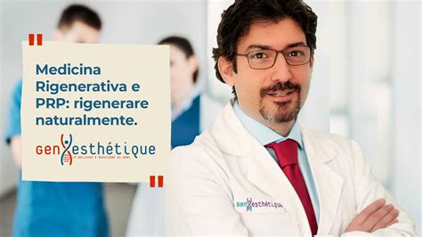 Genesthetique Medicina Rigenerativa E Prp Rigenerare Naturalmente