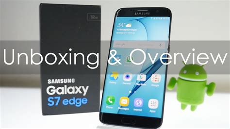 Samsung Galaxy S7 Edge Unboxing And Overview Indian Exynos Youtube