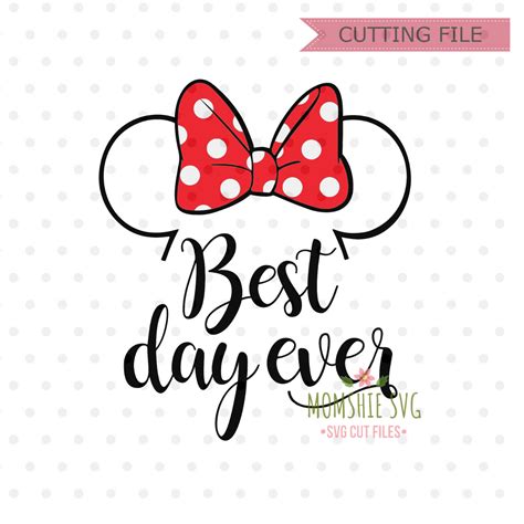 Best Day Ever Svg Disney Svg Dxf Png Instant Download Disney Etsy