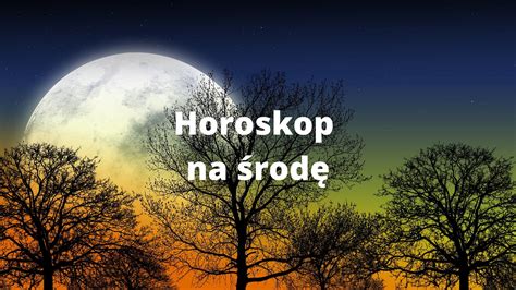 Horoskop Dzienny Listopada Baran Byk Bli Ni Ta Rak Lew Panna