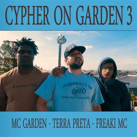 MC Garden Cypher On Garden Lyrics And Tracklist Genius