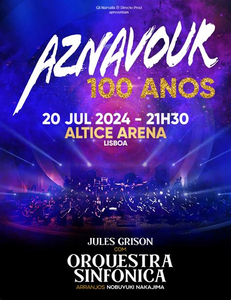 AZNAVOUR 100 ANOS ALTICE ARENA Eventos Em Lisboa