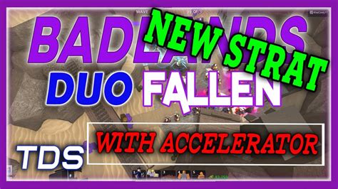 Duo Fallen Badlands Player W Accelerator Variant Strategy Tower