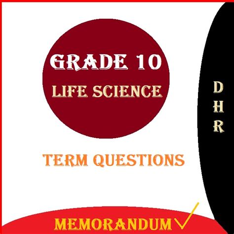 Grade Life Science Term Questions And Memorandum For All Chapters