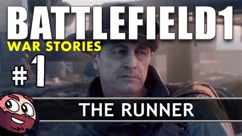 Battlefield 1 Single Player Campaign Walkthrough The Runner Part