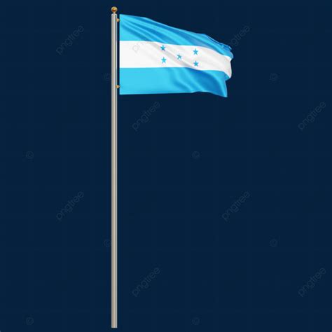 Bandera De Honduras Con Asta Png Ondear La Bandera De Honduras