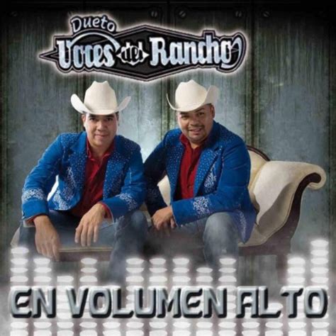 Dueto Voces Del Rancho Volumen Alto Amazon Music