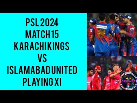 Psl Match Karachi Kings Vs Islamabad United Playing Xi Kk