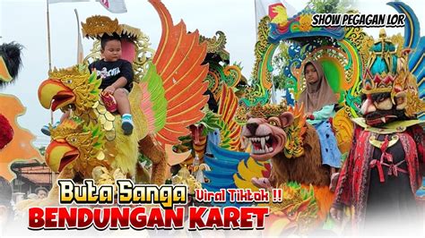 Bendungan Karet Lagu Viral Buta Sanga Show Desa Pegagan Lor